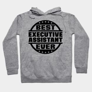 Best Executive Assistant Ever Hoodie